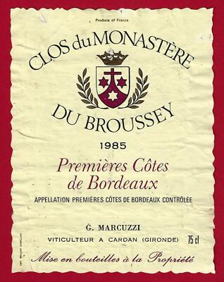 75/94 Etikett Label PREMIÈRES CÔTES DE BORDEAUX 1985 CLOS DU MONASTÈRE BROUSSEY