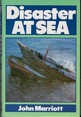 Disaster at Sea, Marriott, Professor John