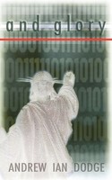 Ian Dodge Andrew Ian Dodge | And Glory | Taschenbuch | Englisch (2010)