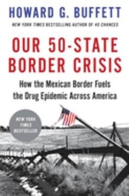 Our 50-State Border Crisis : How the Mexican Border Fuels the Dru