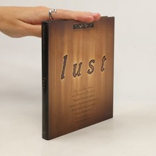 The Chronicles of Sin: Lust: Lascivious Love Stories and Passionate Poems