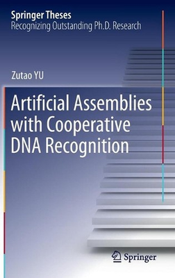 #ad Artificial Assemblies with Cooperative DNA Recognition by Zutao YU English Har $168.40