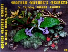 Mother Nature's Secrets for Thriving Indoor Plants by James E. Gick / 1975