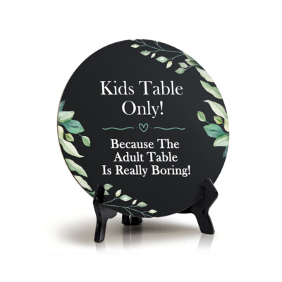 Kids Table Only! Because The Adult Table Is Really Boring! (5 x 5 )