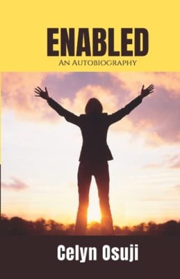 Enabled: An Autobiography, Osuji, Celyn