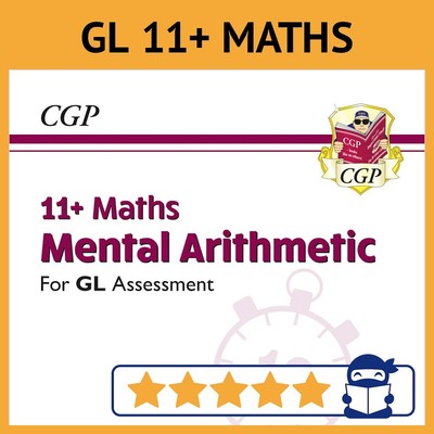 GL 11+ Mental Arithmetic 10-Min Tests Ages 9-10 CGP with Answers NEW