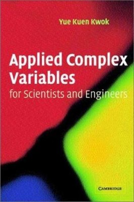 Applied Complex Variables for Scientists and Engineers Paperback