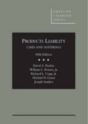 Products Liability, Cases and Materials, 5th Hardcover
