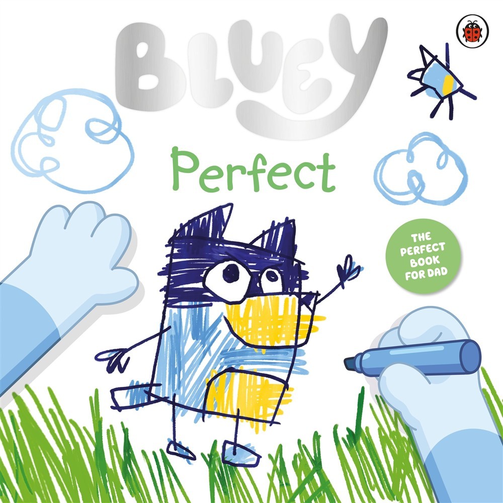 Bluey: Perfect: Celebrate Father�s Day with Bluey and Bingo! - Bluey