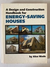 Energy-Saving Houses Alex Wade 1980 Construction Handbook Rodale Press HC
