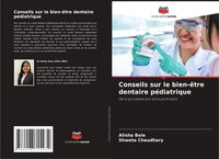 Conseils Sur Le Bien-êTre Dentaire PéDiatrique Alisha Bele (U. A.) Taschenbuch