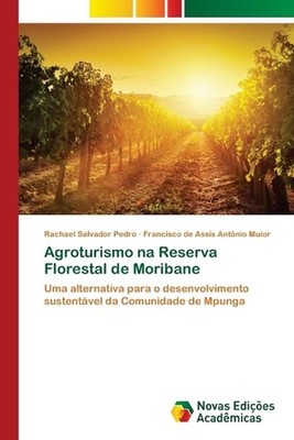 Agroturismo na Reserva Florestal de Moribane by Rachael Salvador Pedro (Portugue