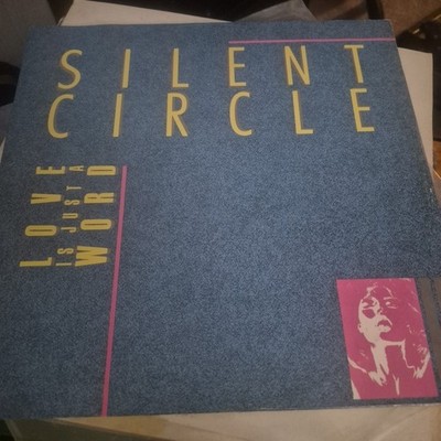 Vinyl Records Silent Circle Love Is Just A Word 1986