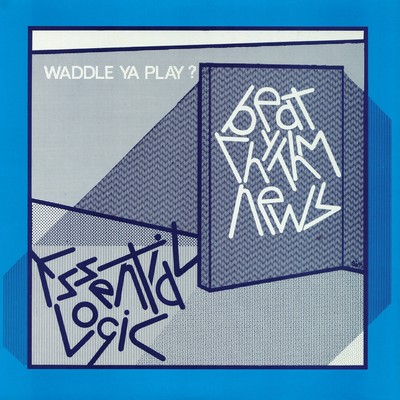 Essential Logic Beat Rhythm News (Waddle Ya Play?) (CD)