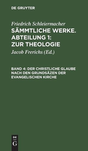 Friedrich Schle Der Christliche Glaube Nach Den Grundsäzen Der Evange (Hardback)