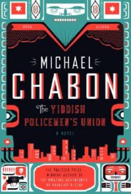 The Yiddish Policemen's Union - Hardcover By Chabon, Michael - ACCEPTABLE
