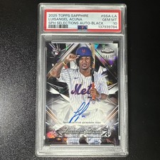 2025 Topps Chrome Sapphire Selections Luisangel Acuna Auto Black /10 RC PSA 10