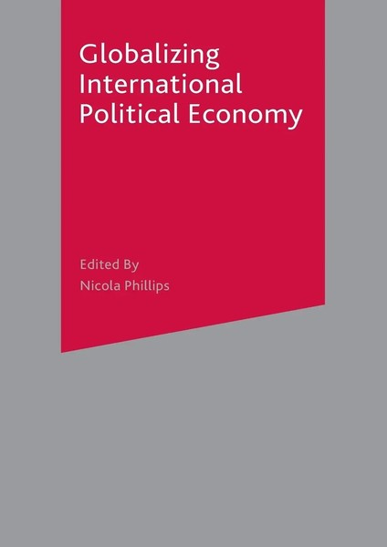 Globalizing International Political Economy Nicola Phillips Taschenbuch Englisch-image