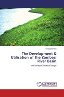 Tendaishe Tlou | The Development & Utilisation Of The Zambezi River Basin | Buch
