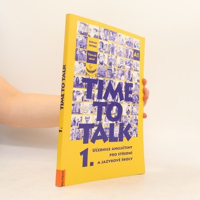 Time to talk 1. Učebnice angličtiny pro střední a jazykové školy  |  Tomáš Gráf