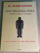 Maximo Ravenna Una Delgada Linea Spanish Nutrition Diet Addiction Doctor Health
