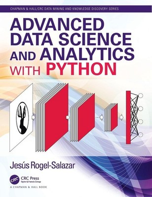 Jesús Rogel-Salazar / Advanced Data Science and Analytics with ...9780429446610