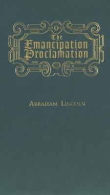 The Emancipation Proclamation by Lincoln, Abraham
