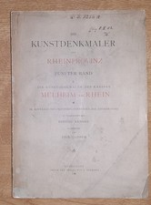 Die Kunstdenkmäler der Rheinprovinz. 5/2 Kunstdenkmäler des Kreises Mülheim 1901