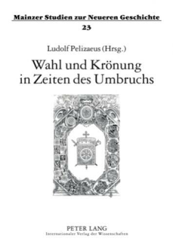 Thumbnail - Wahl Und Krönung In Zeiten Des Umbruchs 5418