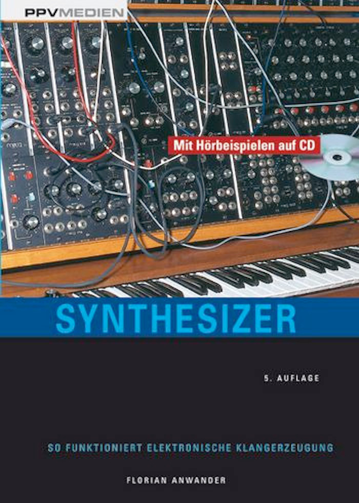 Synthesizer - So Funktioniert Elektronische Klangerzeugung, Florian