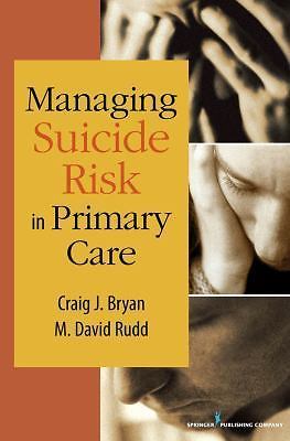 Managing Suicide Risk in Primary Care- Craig J Bryan, 0826110711, paperback, new
