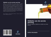 Kahina Bouhadjra | Olijfolie Van De Eerste Persing | Taschenbuch (2021)