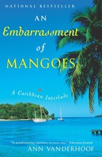 An Embarrassment of Mangoes - paperback Vanderhoof, Ann