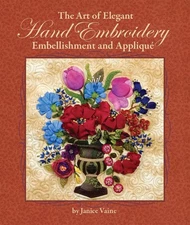 The Art of Elegant Hand Embroidery: Embellishment and Applique (Landauer) Ha...