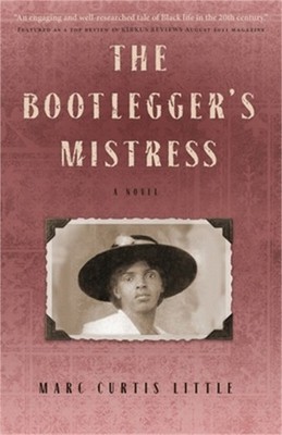 The Bootlegger's Mistress (Paperback or Softback)