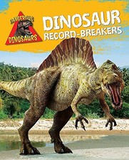 Dinosaur Record-Breakers (Dangerous Dinosaurs) by Miles, Liz Hardback Book The