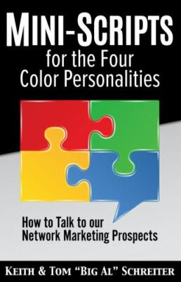 Mini-Scripts for the Four Color Personalities: How to Talk to our Network Mar...