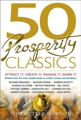 50 Prosperity Classics: Attract It, Create It, Manage It, Share It (50 Cl - GOOD