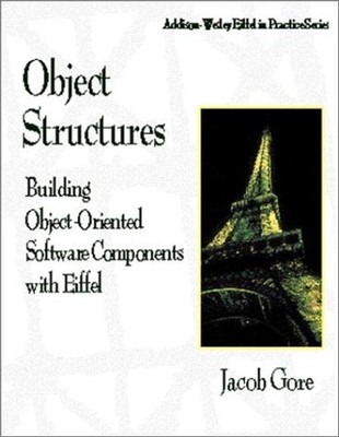 OBJECT STRUCTURES: BUILDING OBJECT-ORIENTED SOFTWARE By Jacob Gore
