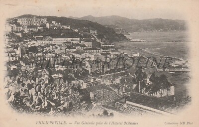 ALGERIA - Philippeville, Vue Gènèrale prise de l'Hopital Militaire