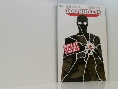 100 Bullets Vol. 2: Split Second Chance Azzarello, Brian und Eduardo Risso: