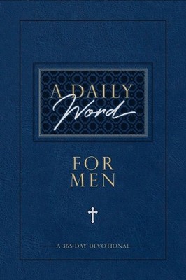 A Daily Word for Men: 365 Daily Devotions by Broadstreet Publishing (English) Le