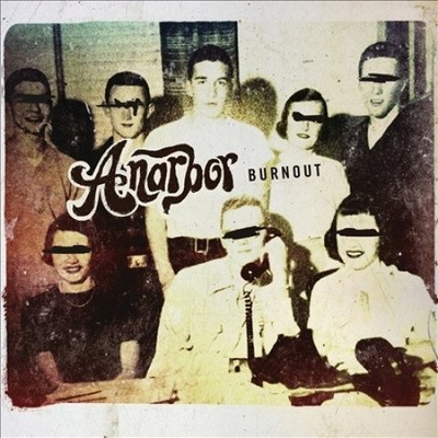 Burnout [Digipak] * by Anarbor
