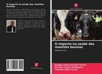O Impacto Na SaúDe Das Mastites Bovinas Mastite Bovina Torres (U. A.) Buch 2021