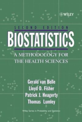 Biostatistics : A Methodology for the Health Sciences Hardcover