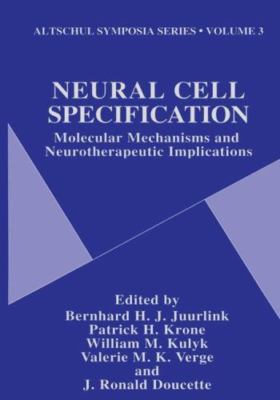 Neural Cell Specification : Molecular Mechanisms and Neurotherapeutic Implica...