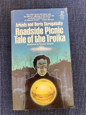 Roadside Picnic Tale of the Troika by Arkady and Boris Strugatsky