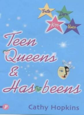 Teen Queens and Has-beens (Truth, Dare, Kiss or Promise) By Cath