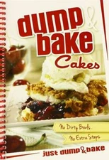 Dump & Bake Cakes - Spiral-bound By G & R Publishing - GOOD