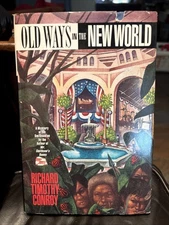 Old Ways in the New World by Richard Timothy Conroy (1994, HC/DJ)